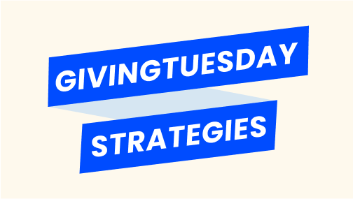 GivingTuesday Strategies written on a ribbon