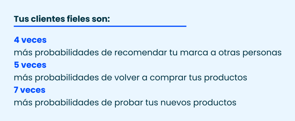 Mayor retención y lealtad de clientes​