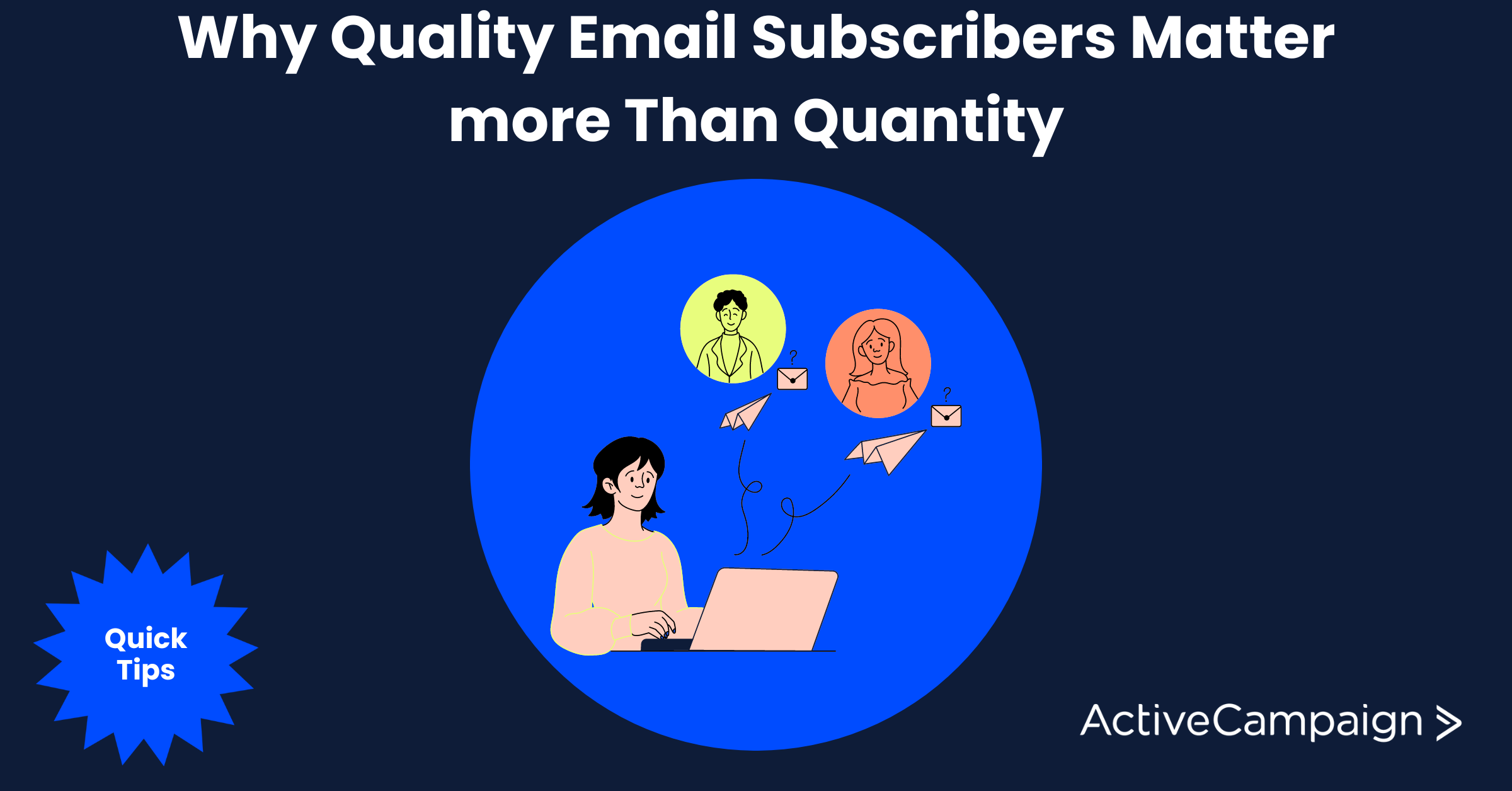 Why Quality Email Subscribers Matter More Than Quantity