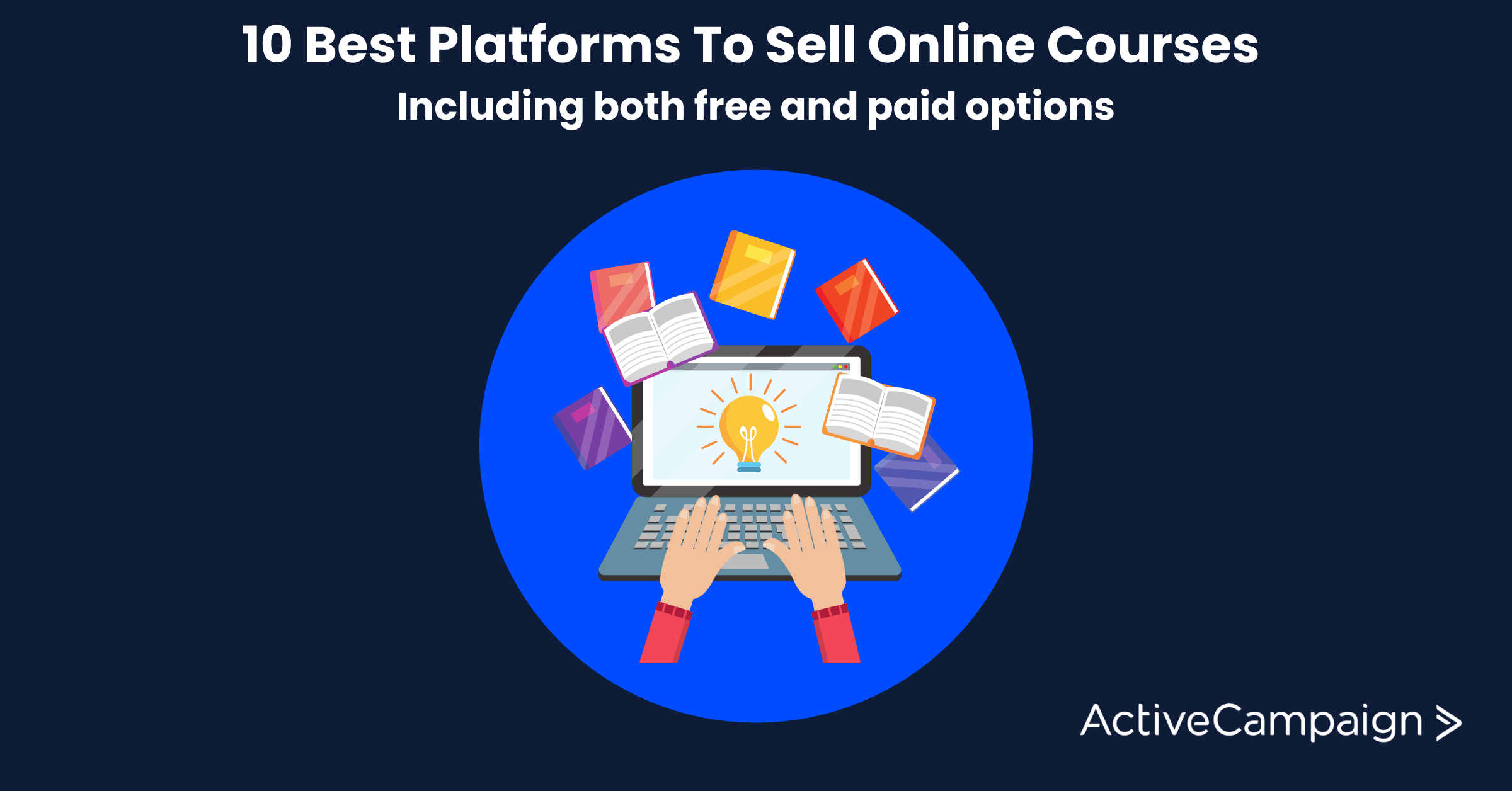 10 Best Platforms To Sell Online Courses (Including Both Free And Paid Options)
